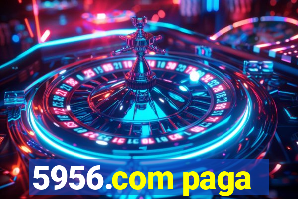 5956.com paga